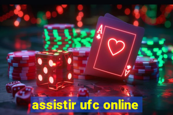 assistir ufc online